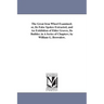 The Great Iron Wheel Examined; or, Its False Spokes Extracted, and An Exhibition of Elder Graves, Its Builder. in A Series of Chapters. by William G.