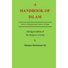 A Handbook of Islam: Abridged edition of 'The Religion of Islam'