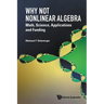 Why Not Nonlinear Algebra