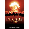 Into The Fire