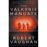 The Valkyrie Mandate: The Book That Changed History