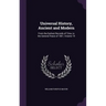 Universal History, Ancient and Modern: From the Earliest Records of Time, to the General Peace of 1801, Volume 19