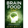 Brain Food Diet: Cognitive Decline and Alzheimers Reversed with Anti-aging Longevity Diet
