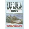 Virginia at War, 1864