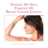 Finding My Gift, Through My Breast Cancer Journey