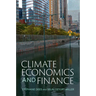 Climate Economics and Finance