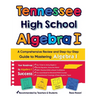 Tennessee High School Algebra I: A Comprehensive Review And Step-By-Step Guide To Mastering Algebra 1