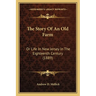 The Story Of An Old Farm: Or Life In New Jersey In The Eighteenth Century (1889)