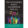 Accessible Music Classroom for All