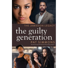 The Guilty Generation