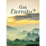 Got Eternity?: It's Just One Prayer Away