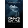Crow's Cottage: A Supernatural Thriller