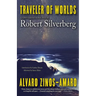 Traveler of Worlds: Conversations with Robert Silverberg