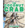 THE COCONUT CRAB Do Your Kids Know This?: A Children's Picture Book