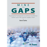 Mine The Gaps: A powerful framework to achieve excellence within your life science supply chain
