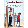 Sylvester Brown: The Skin That I Am In