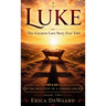 Luke: The Greatest Love Story Ever Told