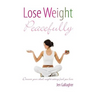 Lose Weight Peacefully