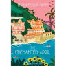 The Enchanted April (Warbler Classics Annotated Edition)