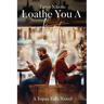 Loathe You A Latte