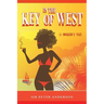 In the Key of West (A Smuggler's Tale)