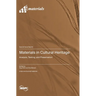 Materials in Cultural Heritage: Analysis, Testing, and Preservation