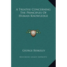 A Treatise Concerning The Principles Of Human Knowledge
