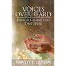 Voices Overheard: Biblical Characters That Speak