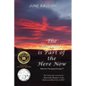The Beyond is Part of the Here Now