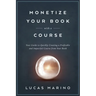 Monetize Your Book with a Course