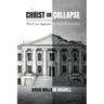 Christ or Collapse: The Case Against Godless Government