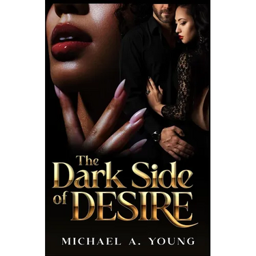 The Dark Side of Desire