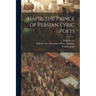 Hafiz, the Prince of Persian Lyric Poets