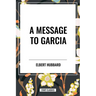 Message to Garcia