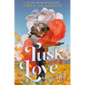 Tusk Love