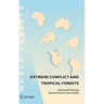 Extreme Conflict and Tropical Forests