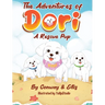 The Adventures of Dori - A Rescue Pup