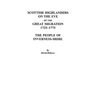Scottish Highlanders on the Eve of the Great Migration, 1725-1775: The People of Inverness-Shire