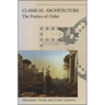 Classical Architecture: The Poetics of Order