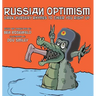 Russian Optimism: Dark Nursery Rhymes To Cheer You Right Up