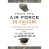 From the Air Force to College: Transitioning from the Service to Higher Education