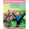 Flowers And Butterflies- Large Print Easy To Read Dot-to-Dot: From 153 to 527 Dots