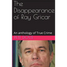 The Disappearance of Ray Gricar