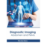 Diagnostic Imaging: Abdomen and Pelvis