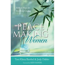 Peacemaking Women: Biblical Hope for Resolving Conflict