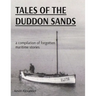 Tales of the Duddon Sands: a compilation of forgotten maritime stories
