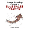 Jump Starting your SaaS Sales Career