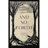 And So Forth
