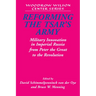 Reforming the Tsar's Army: Military Innovation in Imperial Russia from Peter the Great to the Revolution