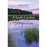 A South Carolina Requiem
